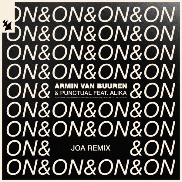 Armin van Buuren &amp; Punctual - On &amp; On (feat. Alika) [JOA Remix]