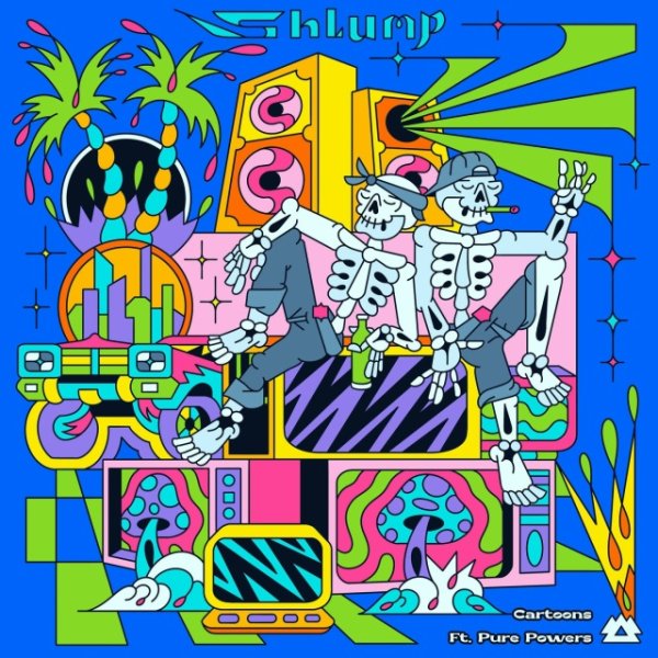 Shlump - Cartoons (feat. Pure Powers)