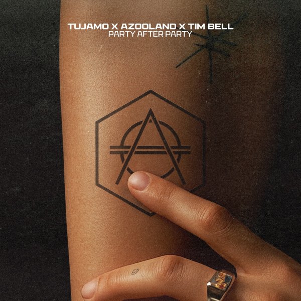 Tujamo, Azooland &amp; Tim Bell - Party After Party