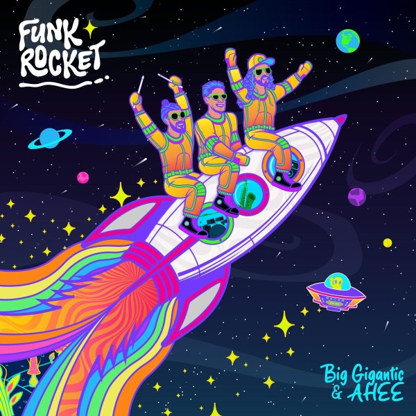 Big Gigantic, Ahee - Funk Rocket