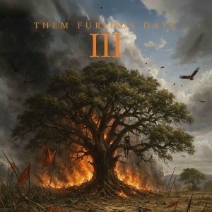 Them Furious Days - Going Back