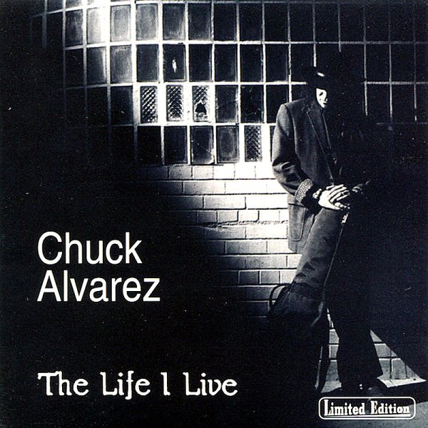 Chuck Alvarez - Goodbye