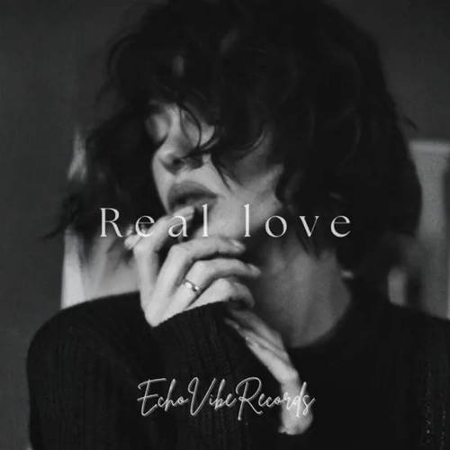 ECHOVIBE - Real Love (REMIX)