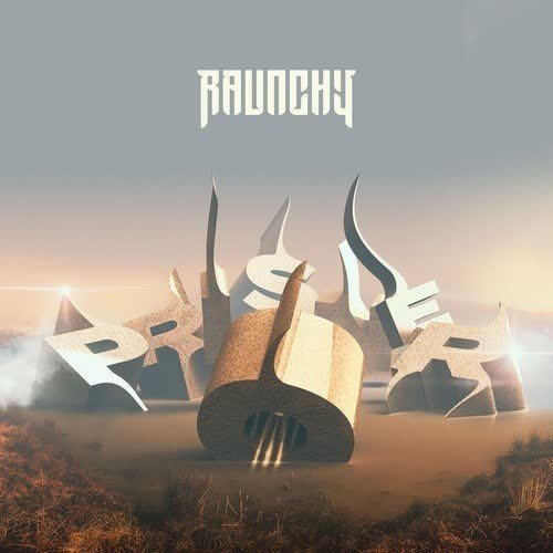 Raunchy - Higher Truths
