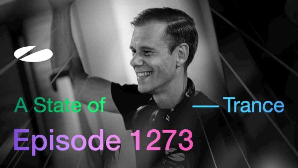 Armin van Buuren - A State of Trance Episode 1273 - Guest Mix by Paul Webster (@astateoftrance)