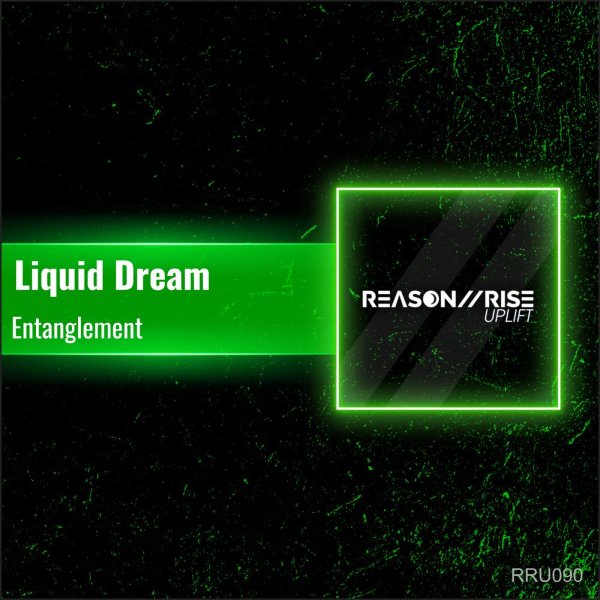Liquid Dream - Entanglement (Radio Edit)