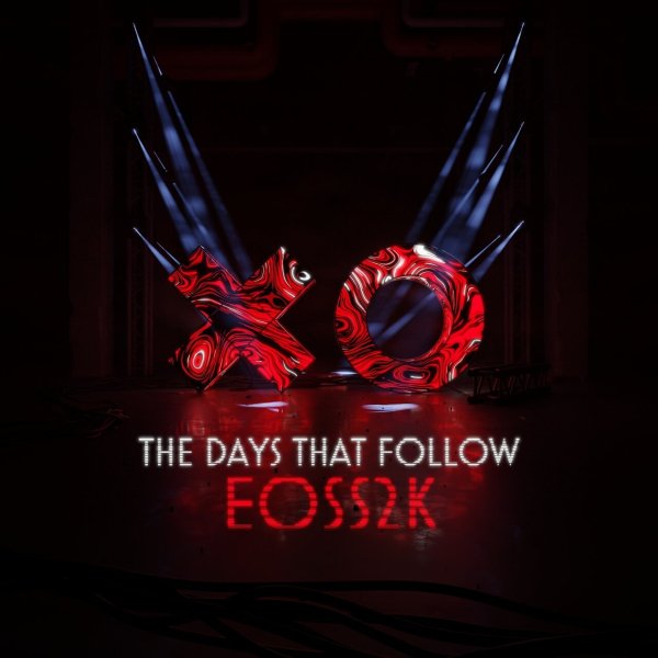EOSS2K - The Days That Follow (Extended Mix)