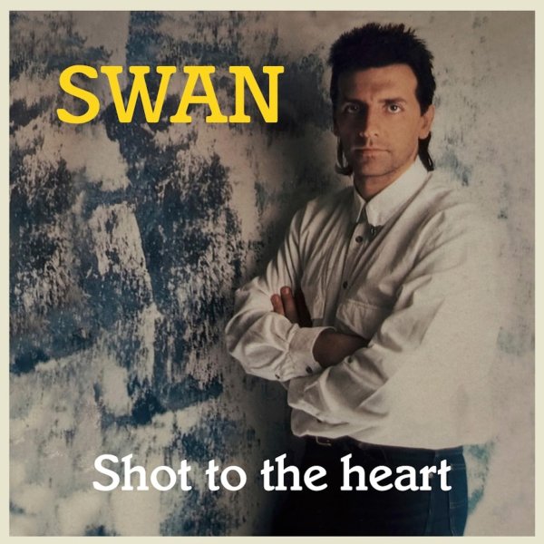 Swan - Shot To The Heart (Dub)