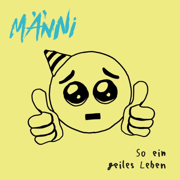 MÄNNI - So ein geiles Leben