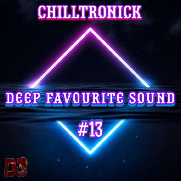 Chilltronick - DEEP FAVOURITE SOUND