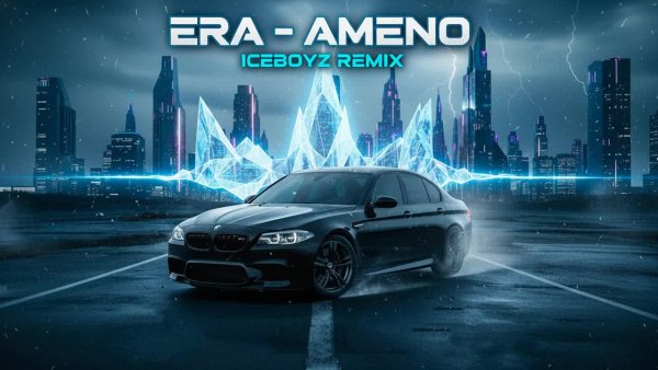 Iceboyz Remix - Era - Ameno (Iceboyz Remix)