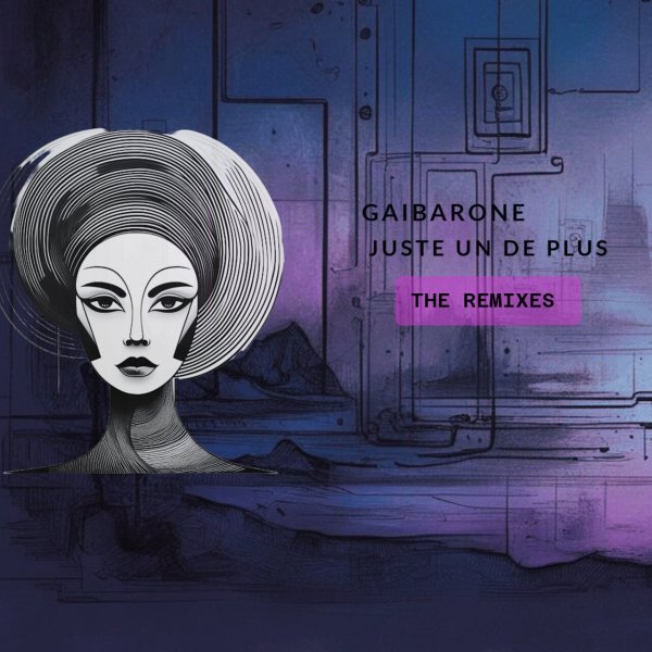 Gai Barone - Juste Un De Plus (Rebus Project Remix)