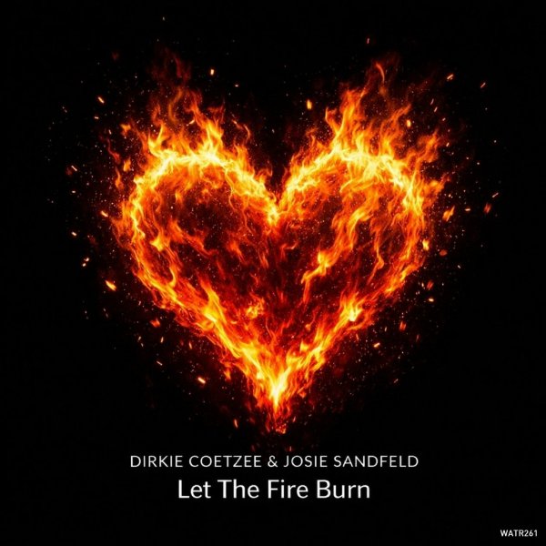 Dirkie Coetzee &amp; Josie Sandfeld - Let The Fire Burn (Extended Mix)