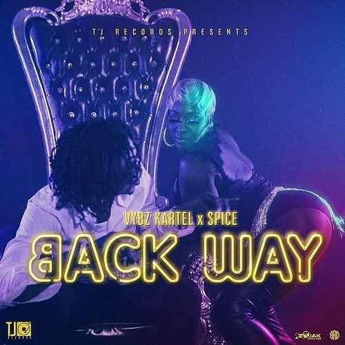 Vybz Kartel &amp; Spice - #Back Way