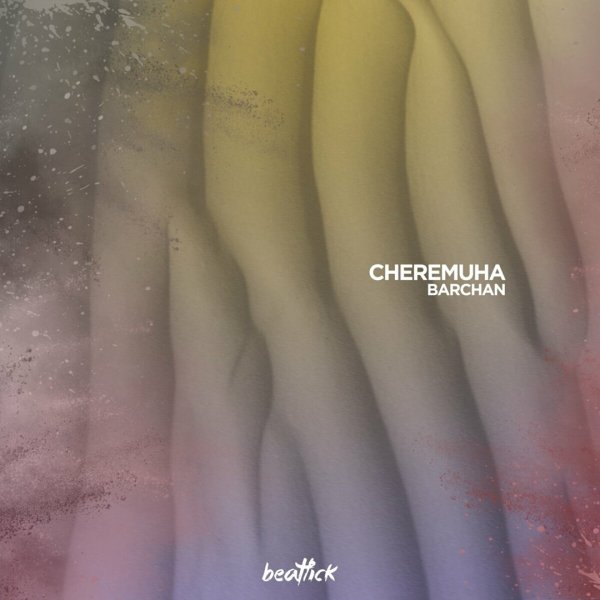 Cheremuha - Barchan (Extended Mix)