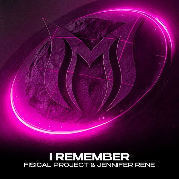 Fisical Project &amp; Jennifer Rene - I Remember