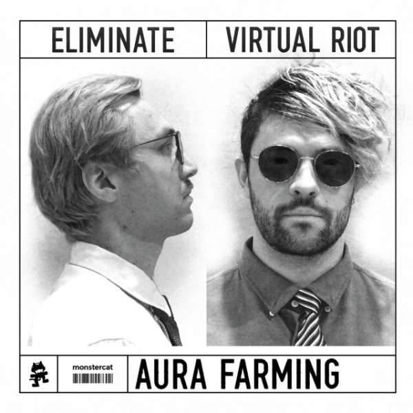 Virtual Riot &amp; Eliminate - Aura Farming