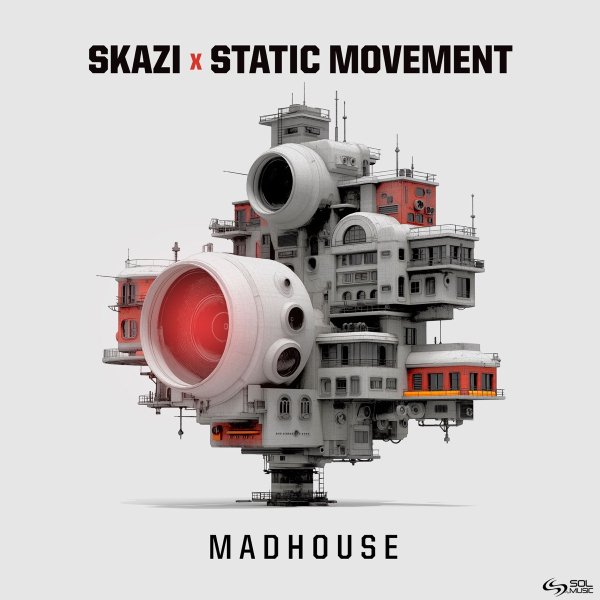Skazi x Static Movement - Madhouse