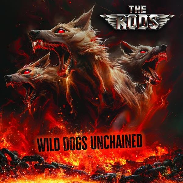 The Rods - Wild Dogs Unchained