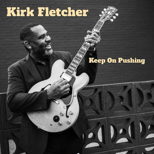 Kirk Fletcher - Here In The Dark