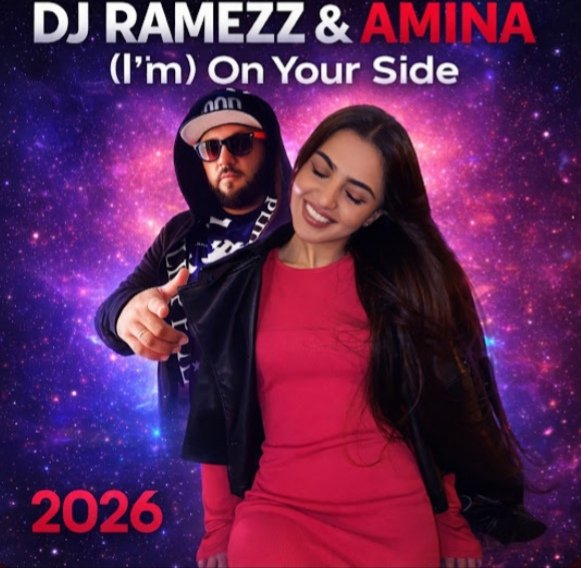 DJ Ramezz &amp; Amina - (I'm) On Your Side 2026