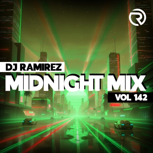 DJ Ramirez - Midnight Mix (Vol 142)