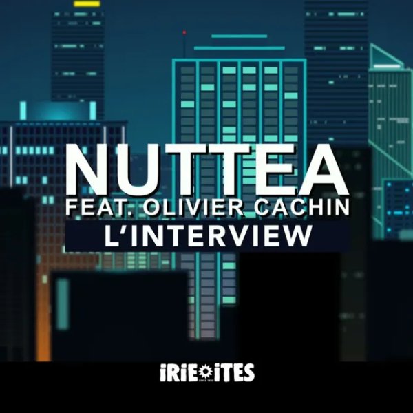 Nuttea, Olivier Cachin - L'interview
