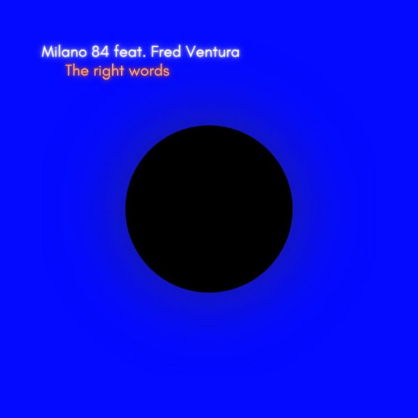 Milano 84 - The Right Words (Instrumental version)
