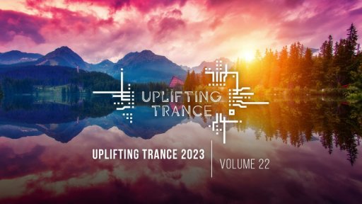 UpliftingTrance - 2023 VOL. 22