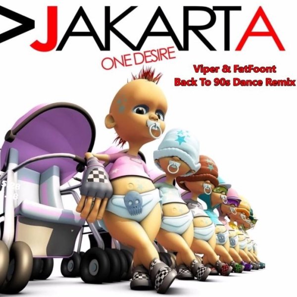 Jakarta - One Desire (Viper &amp; FatFoont Back To 90s Dance Remix)