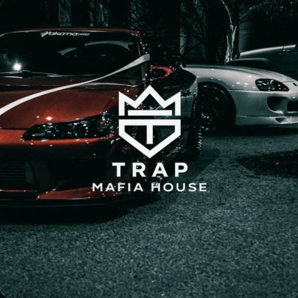 TRAP MAFIA HOUSE - Hands On The Wheel