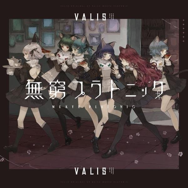VALIS - Mukyu Platonic [Single]