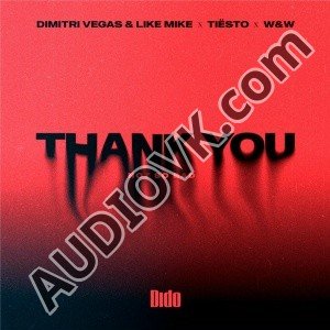 Dimitri Vegas &amp; Like Mike x Tiësto x DIDO x W&amp;W - Thank You (Not So Bad) 2023 Short version