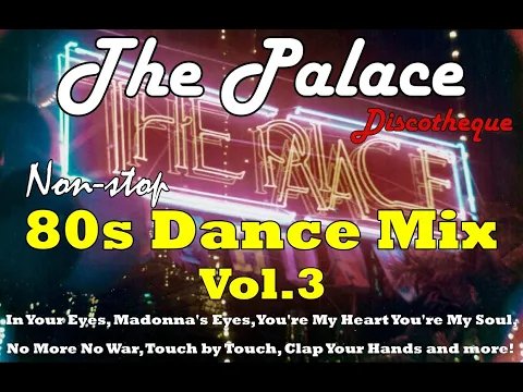 VA - The Palace Discotheque Non-stop 80s Dance Mix Vol.3