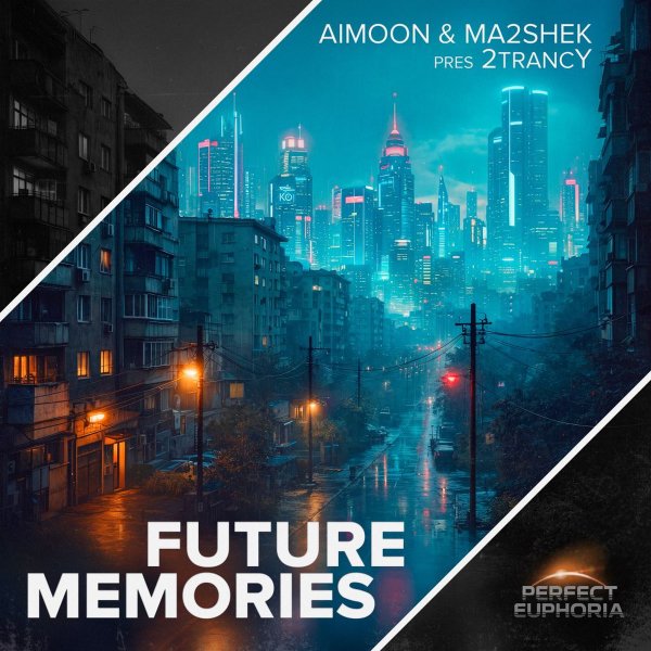 Aimoon, Ma2shek, 2trancy - Future Memories (Extended Mix)