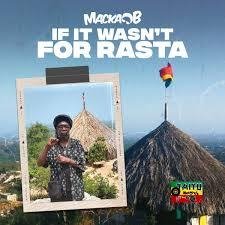 Macka B &amp; Russ D - If It Wasn't For Rasta