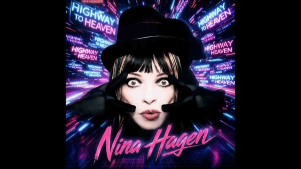Nina Hagen - Highway To Heaven