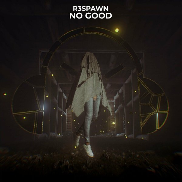 R3SPAWN - No Good (Start the Dance)