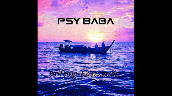Psy Baba - Drifting Eastwards [Full EP]