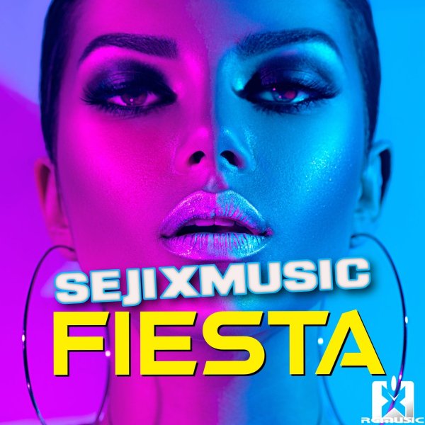SejixMusic - Fiesta (Original Mix)