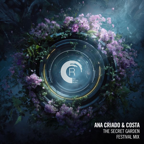 Ana Criado &amp; Costa - The Secret Garden (Festival Mix)