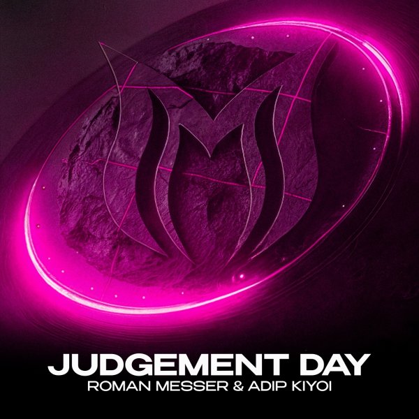 Roman Messer &amp; Adip Kiyoi - Judgement Day (Festival Mix)