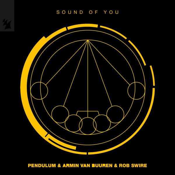 Armin van Buuren, Pendulum &amp; Rob Swire - Sound of You