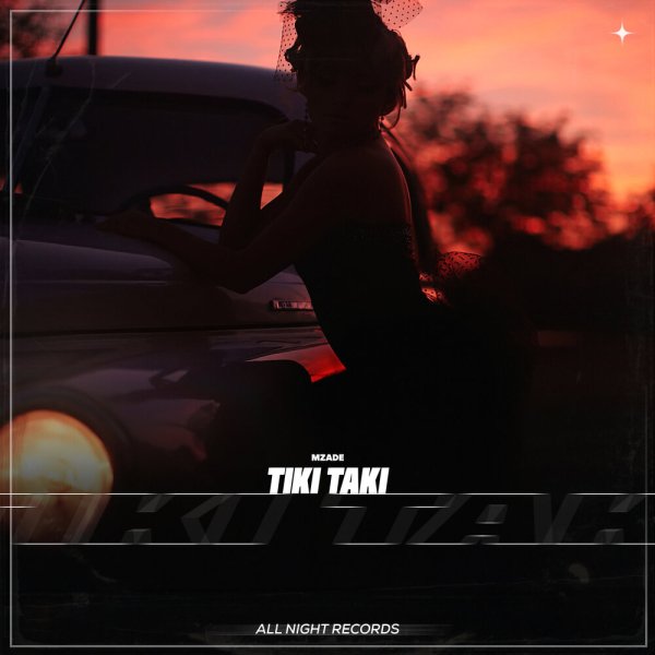 Mzade - Tiki Taki