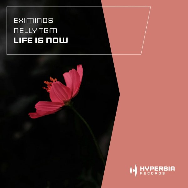 Eximinds &amp; NELLY TGM - Life Is Now (Extended Mix)