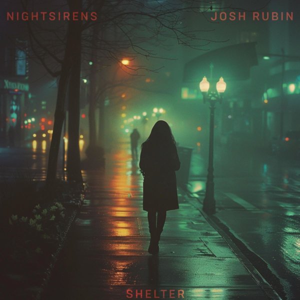 Nightsirens, Josh Rubin - Shelter