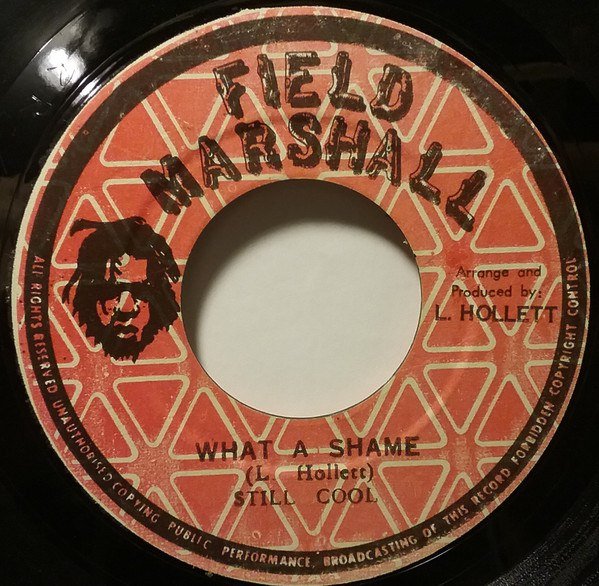 Still Cool - What A Shame / Version