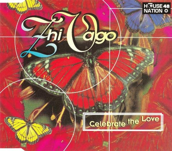 Zhi-Vago - Celebrate (The Love)