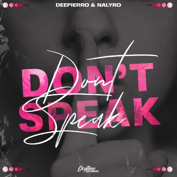 Deepierro x NALYRO - Dont Speak