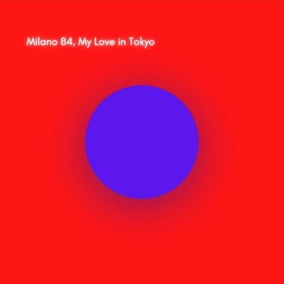 Milano 84, Vanessa Elly - My Love In Tokyo (ft. Vanessa Elly)